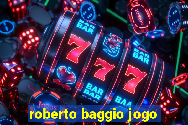 roberto baggio jogo